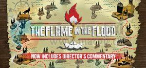 洪潮之焰(The Flame in the Flood) v4.9.2