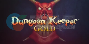 地下城守护者黄金版(Dungeon Keeper Gold) v4.33686