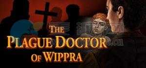 乡镇疫医(The Plague Doctor of Wippra) v1.0