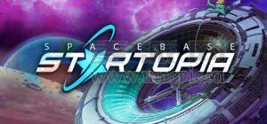 星际乐土太空基地(Spacebase Startopia) v1.4.2
