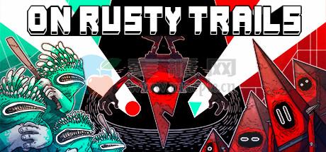 在腐蚀的小路上(On Rusty Trails) v1.3.0(17075)