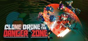 机器人角斗场(Clone Drone in the Danger Zone) v1.3.1.37