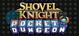 铲子骑士: 口袋地牢(Shovel Knight: Pocket Dungeon) v1.1.3