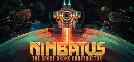 尼姆巴图: 太空无人机工厂(Nimbatus: The Space Drone Constructor) v1.1.5