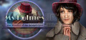 福尔摩斯女士: 巴斯克维尔的怪物典藏版(Ms. Holmes: The Monster of the Baskervilles Collector’s Edition) v1.0
