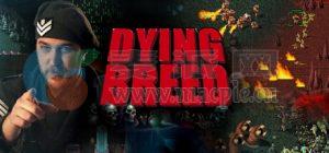 濒死物种(Dying Breed) v1.0