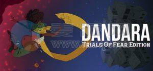 丹达拉: 恐惧试炼(Dandara: Trials of Fear Edition) v1.3.14(37699)