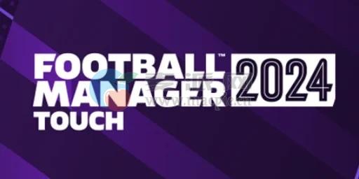 足球经理 2024(Football Manager 2024 Touch) v24.4.3