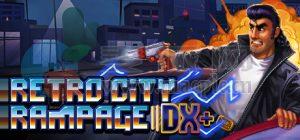 荒野老城™ DX(Retro City Rampage™ DX) v2.00.dx(40141)