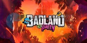 迷失之地派对(Badland Party) v2.0.0