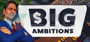 雄心壮志(Big Ambitions) v0.5.2454