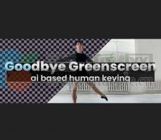 Goodbye Greenscreen v1.10.14