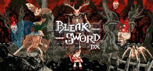 荒绝之剑(Bleak Sword) v4.0