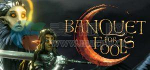 愚者盛宴(Banquet for Fools) v1.0062