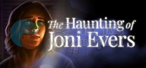 乔尼·埃弗斯的困扰(The Haunting of Joni Evers) v1.0.6