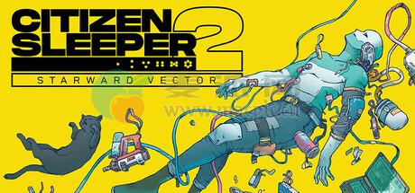 深空梦里人 2: 星际向量(Citizen Sleeper 2: Starward Vector) v1.2.22
