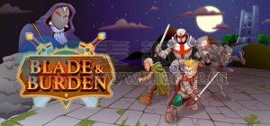 刀刃和负担(Blade and Burden) v25.03.2025