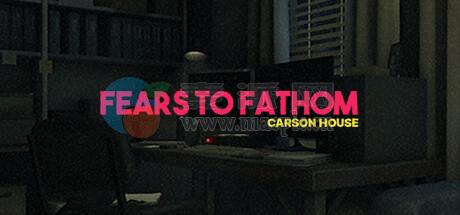 溯源之惧: 第 3 章 – 卡森的房子(Fears to Fathom: Episode 3 – Carson House) v1.6[Wineskin][Eng/Rus]