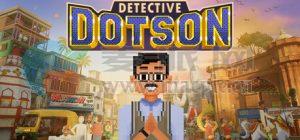 侦探多特森(Detective Dotson) v2025.05.21