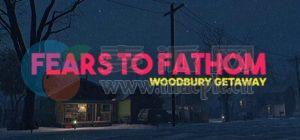 溯源之惧: 第 5 章 – 伍德伯里逃亡(Fears to Fathom: Episode 5 – Woodbury Getaway) v1.11[Wineskin]