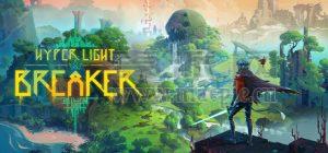 光明破坏者(Hyper Light Breaker) v0.6.0.116066[Wineskin]