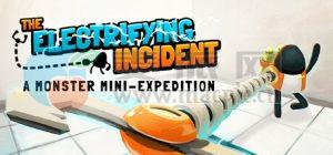 惊险事件: 怪兽迷你探险(The Electrifying Incident: A Monster Mini-Expedition) v1.0.0