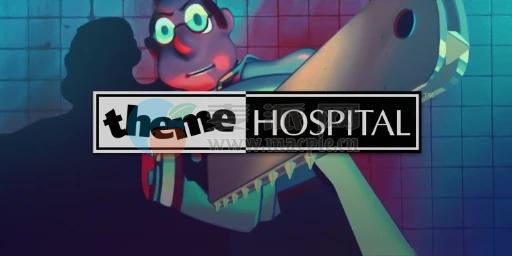 主题医院(Theme Hospital) v1.0.3(33062)