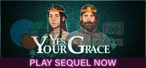 遵命, 陛下(Yes, Your Grace) v04062021