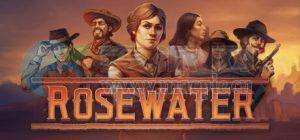 玫瑰水(Rosewater) v1.05.0[GOG]
