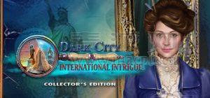 黑暗之城: 国际阴谋珍藏版(Dark City: International Intrigue Collector’s Edition) v1.0