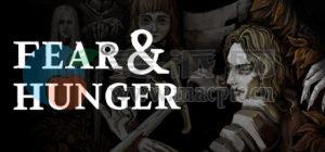 恐惧与饥饿(Fear & Hunger) v1.4.1