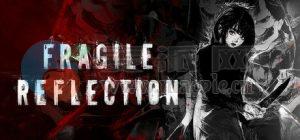 脆弱映像(Fragile Reflection) v1.0.4