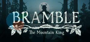 荆棘: 群山之王(Bramble: The Mountain King) vBuild 11395309[Wineskin]