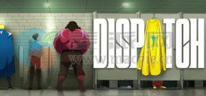 超英派遣中心(Dispatch) v1.0.16409[Wineskin]