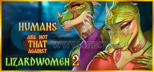 人类并非那么反对蜥蜴女 2(Humans is not that against Lizardwomen 2) v1.15[Wineskin]