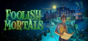 愚蠢的凡人(Foolish Mortals) v1.1.2