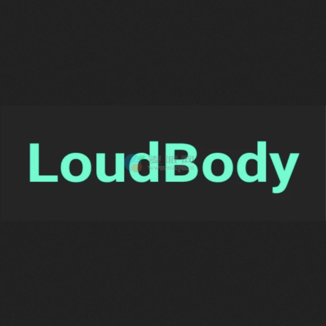 BeatSkillz LoudBody v1.0.7