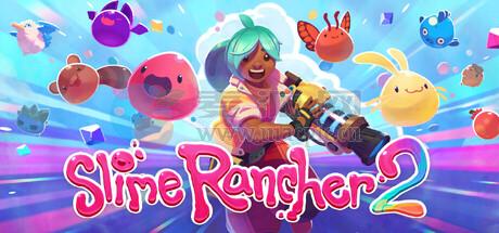 史莱姆牧场 2(Slime Rancher 2) v1.1.1[Wineskin]